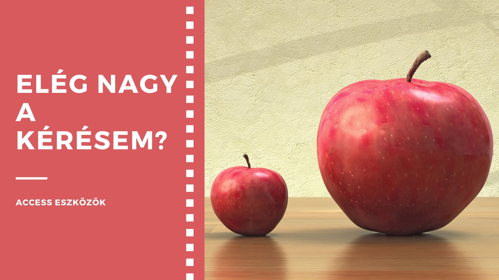 elég nagy a kérésem