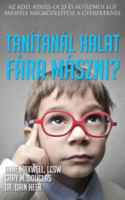 Tanítanál halat fára mászni